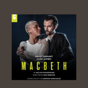 MACBETH: David Tennant & Cush Jumbo Wheel Chair Ticket