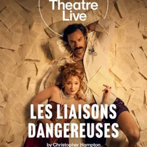 Les Liaisons Dangereuses - National Theatre Live