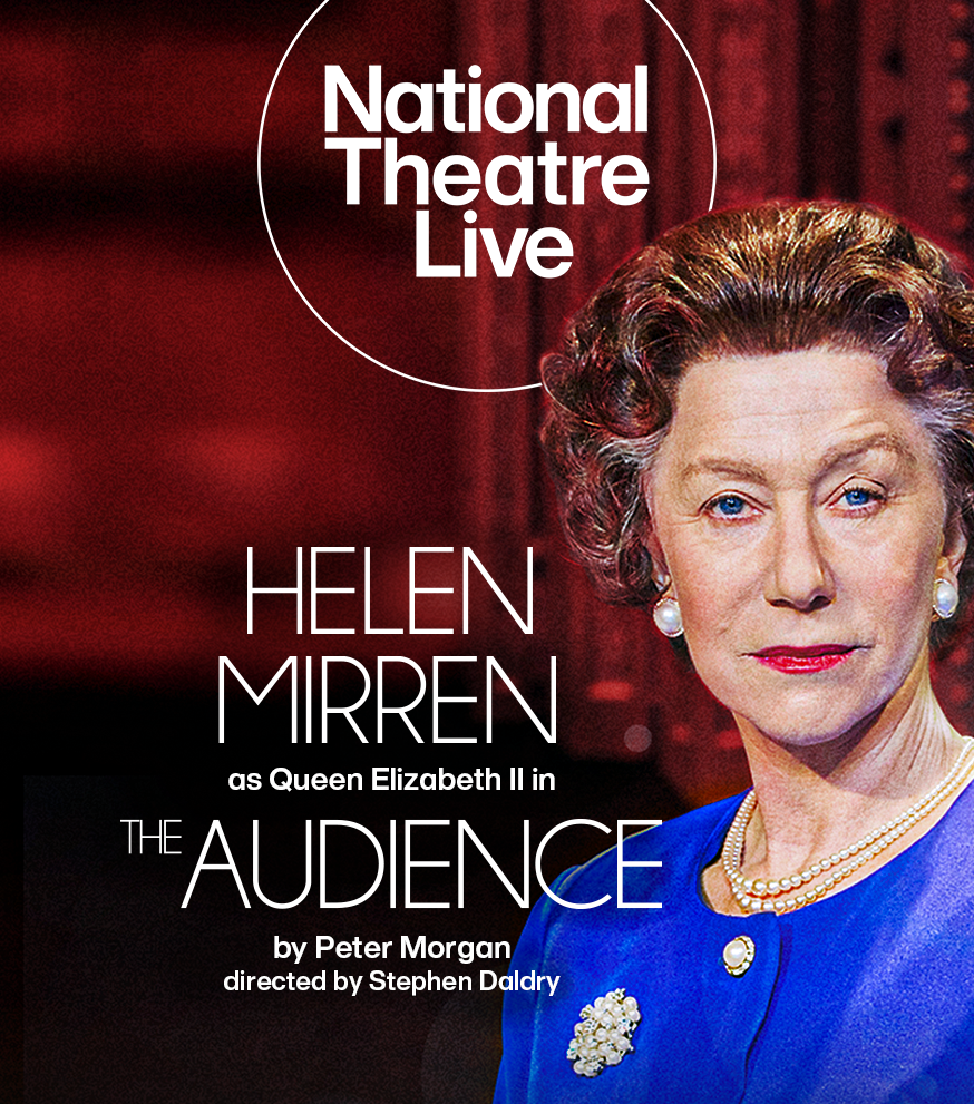 The Audience - National Theatre Live