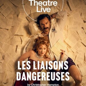 Les Liaisons Dangereuses - National Theatre Live